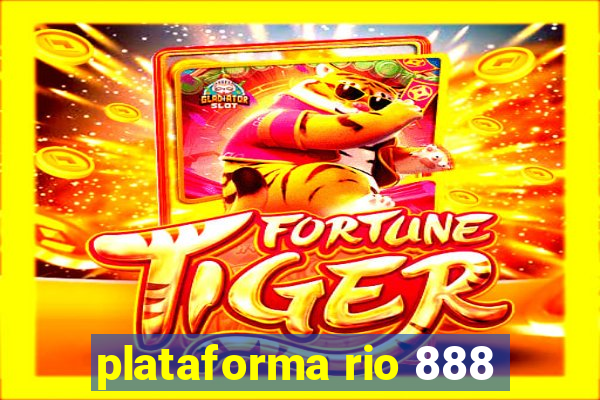 plataforma rio 888