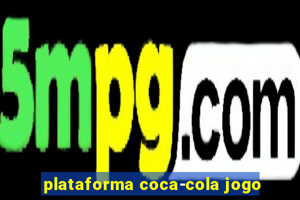 plataforma coca-cola jogo