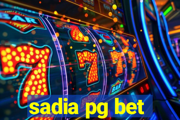 sadia pg bet