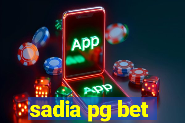 sadia pg bet