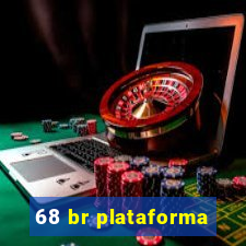 68 br plataforma