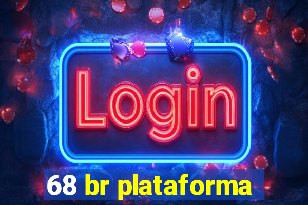 68 br plataforma