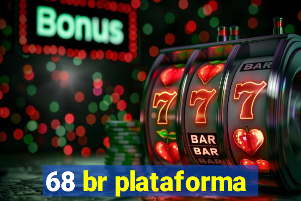 68 br plataforma