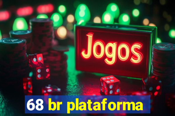 68 br plataforma