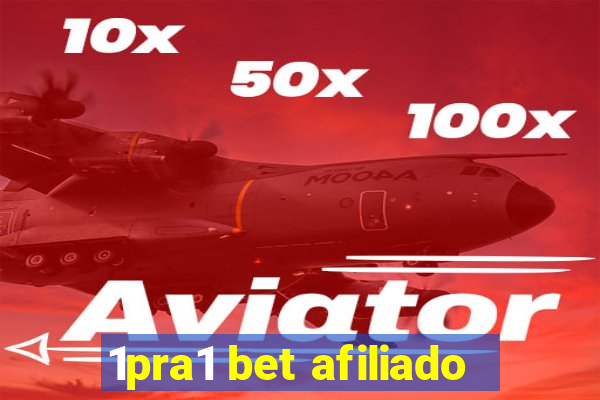 1pra1 bet afiliado