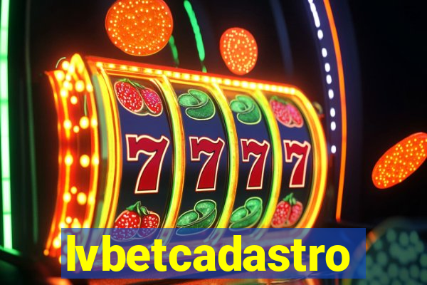 lvbetcadastro