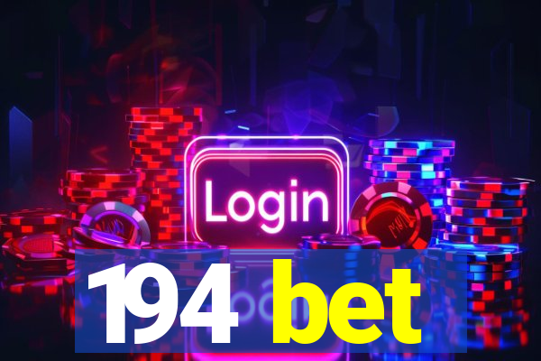 194 bet