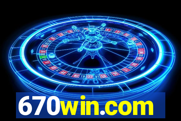 670win.com