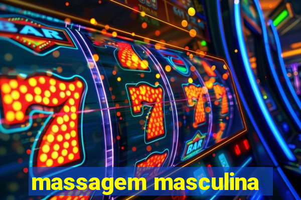 massagem masculina