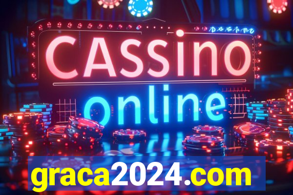 graca2024.com