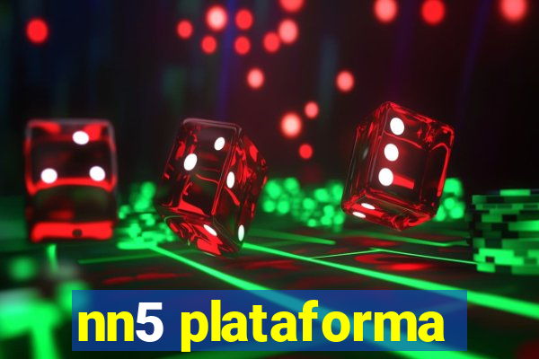 nn5 plataforma