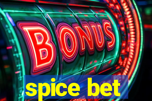 spice bet