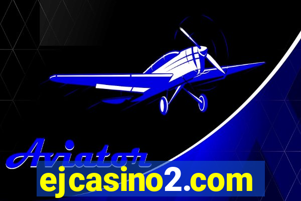 ejcasino2.com