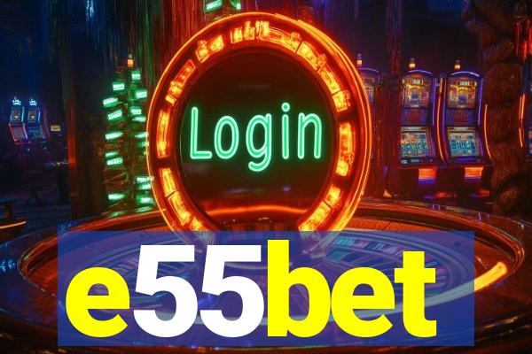 e55bet