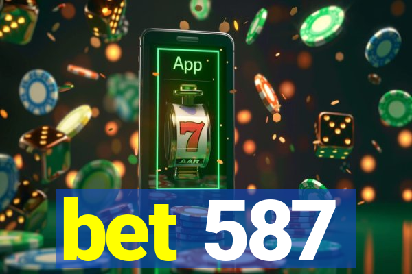 bet 587