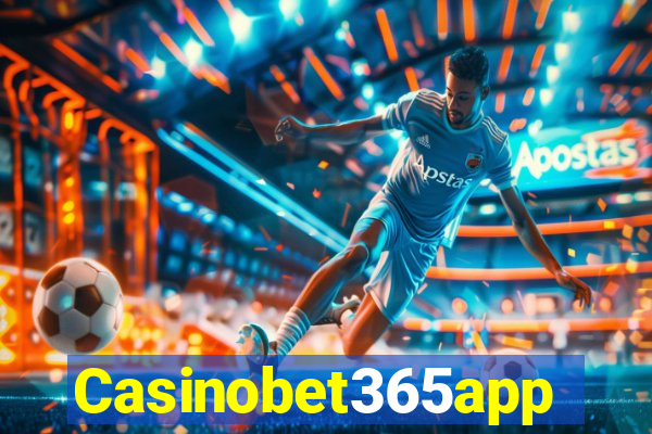 Casinobet365app