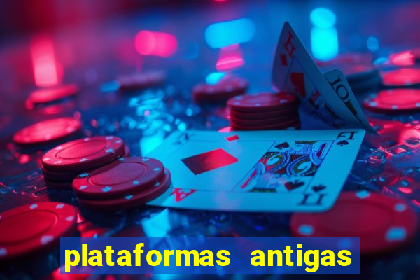 plataformas antigas slots 2023