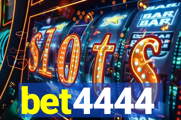 bet4444