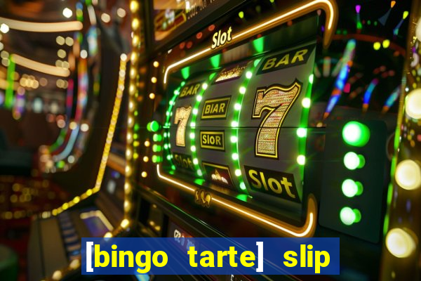 [bingo tarte] slip & stop 1988 part 1