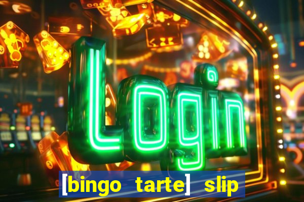 [bingo tarte] slip & stop 1988 part 1