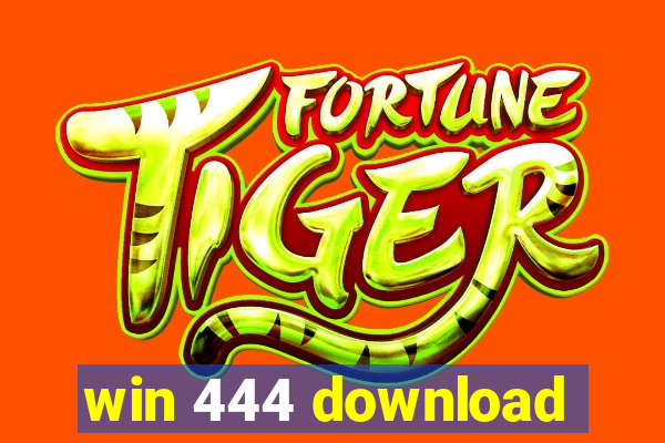 win 444 download