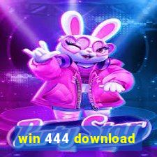 win 444 download