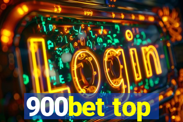 900bet top