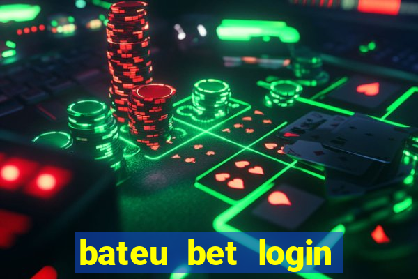 bateu bet login entrar na minha conta