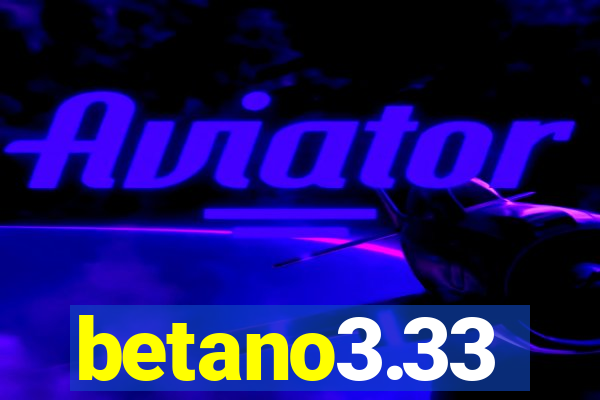 betano3.33