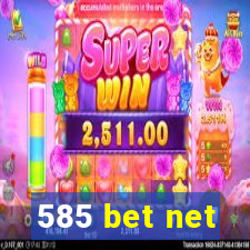 585 bet net