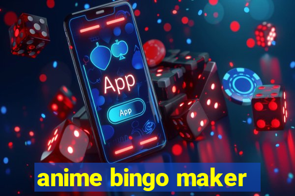 anime bingo maker