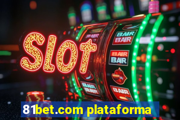 81bet.com plataforma