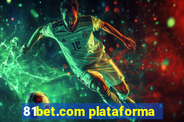 81bet.com plataforma