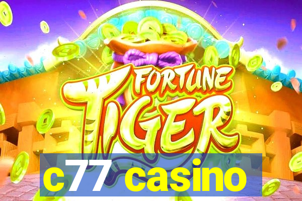 c77 casino