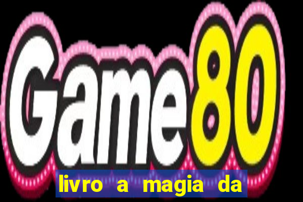 livro a magia da sobrevivência pdf download grátis