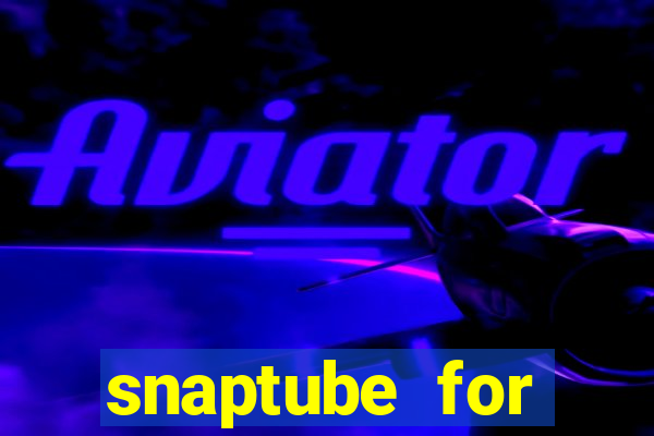 snaptube for windows 7