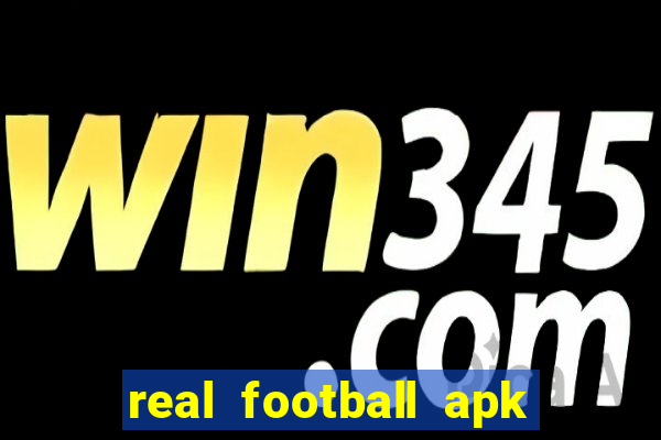 real football apk dinheiro infinito