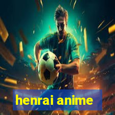 henrai anime