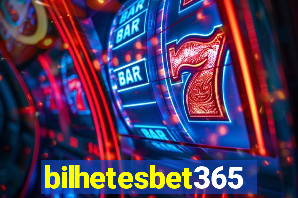 bilhetesbet365