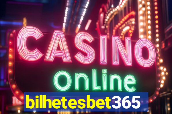 bilhetesbet365