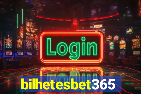 bilhetesbet365