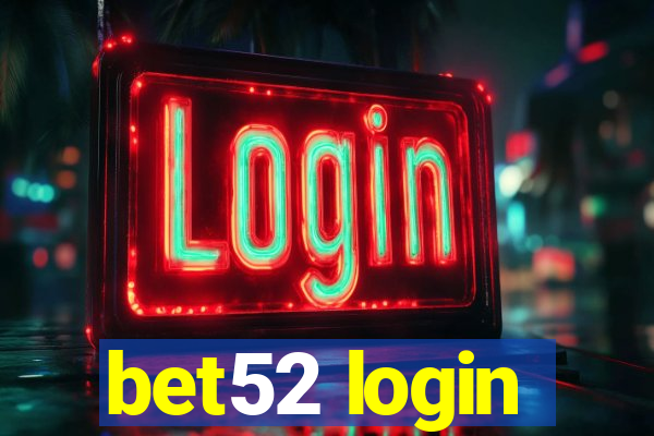 bet52 login