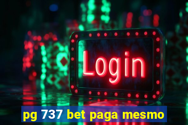 pg 737 bet paga mesmo