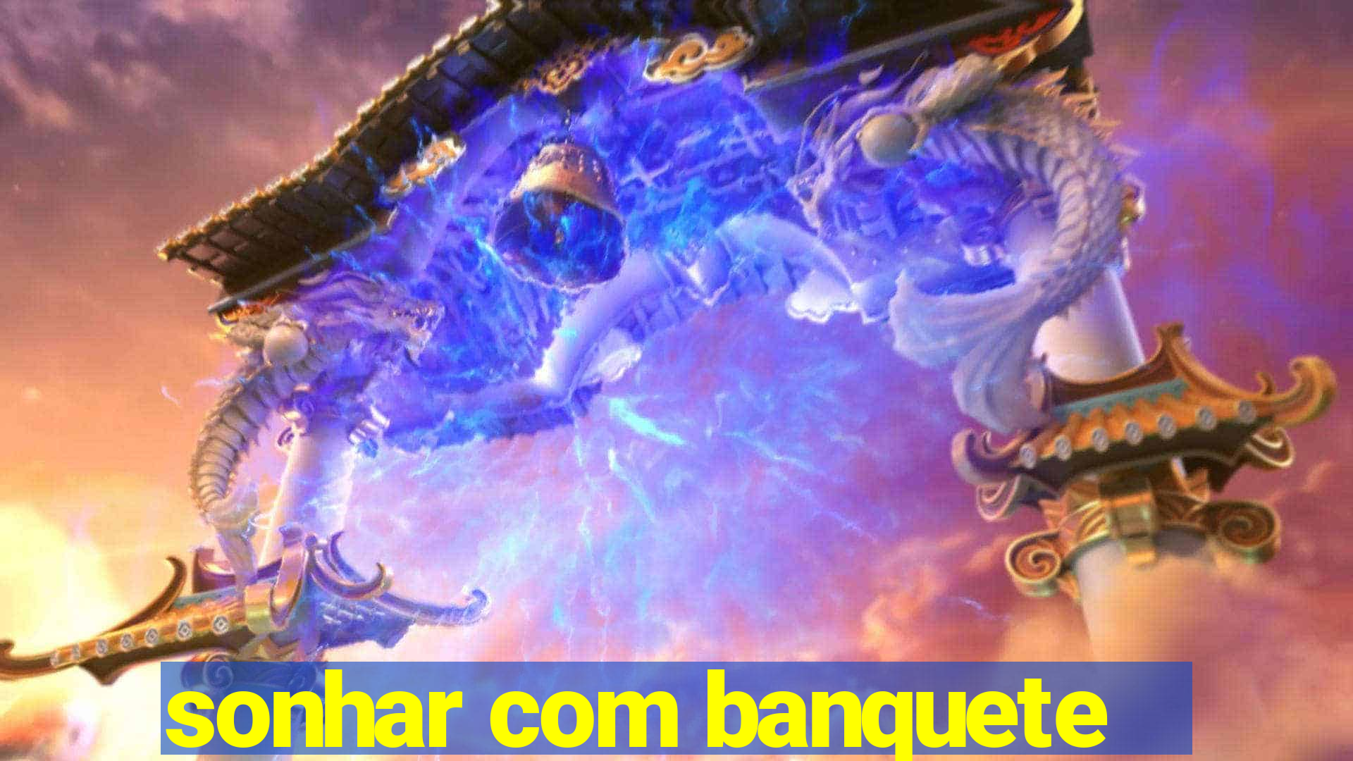 sonhar com banquete