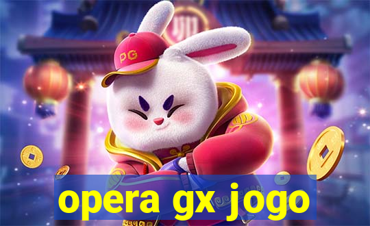 opera gx jogo