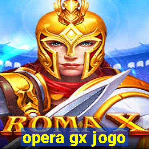 opera gx jogo