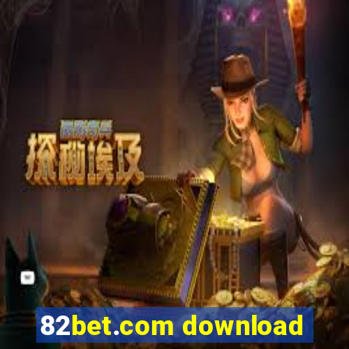 82bet.com download