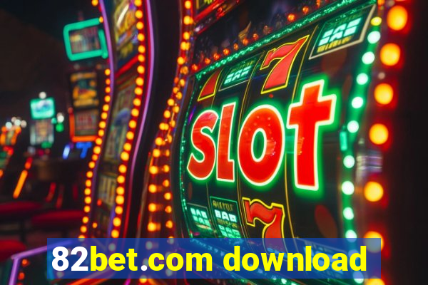 82bet.com download