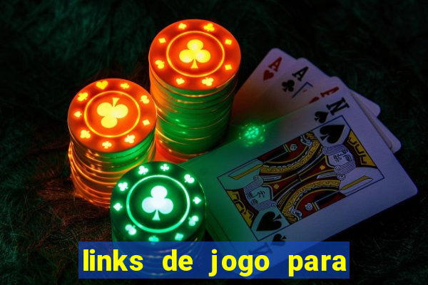 links de jogo para ganhar dinheiro