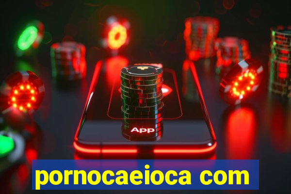 pornocaeioca com